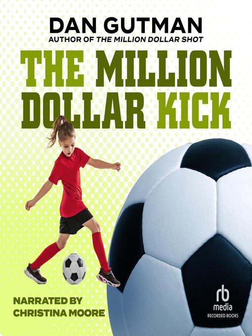 Title details for The Million Dollar Kick by Dan Gutman - Wait list